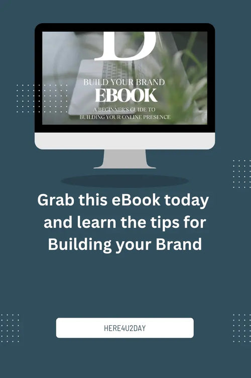 Build Your Brand eBook Here4U2Day