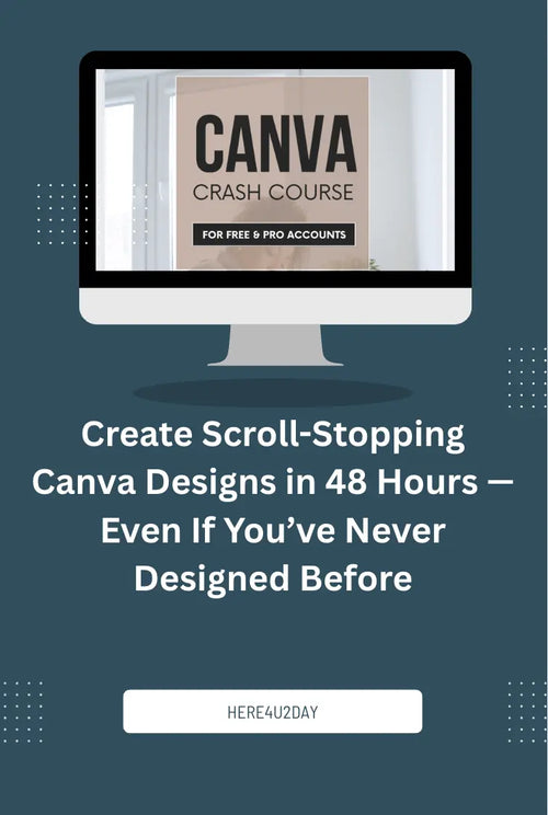 Canva Crash Course eBook Here4U2Day
